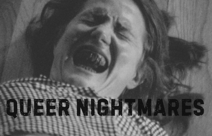 Queer Nightmares